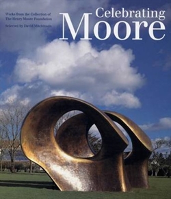 Celebrating Moore - Works from the Collection of The Henry Moore Foundation